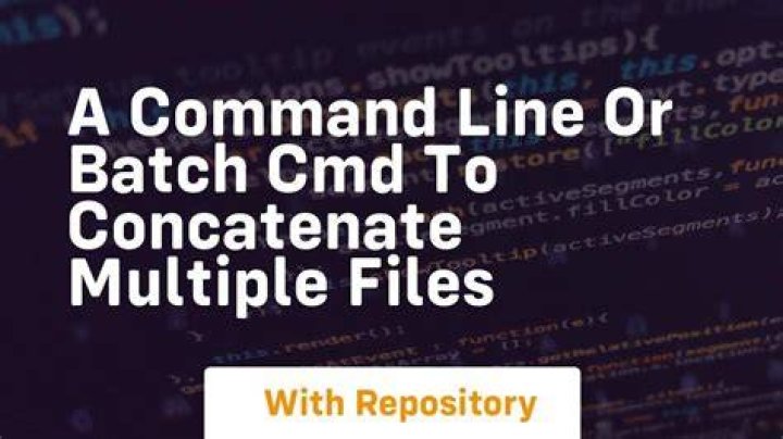 A command-line or batch cmd to concatenate multiple files