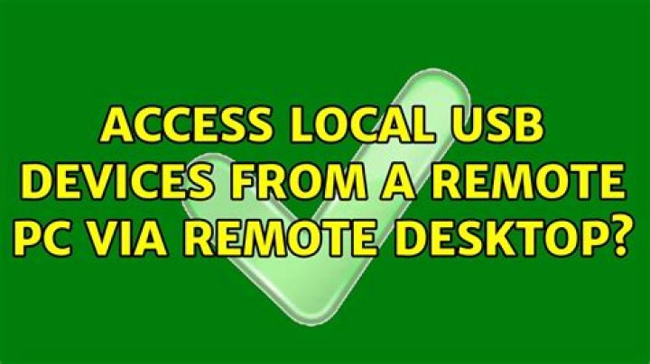 Access local USB devices from a remote PC via remote desktop?