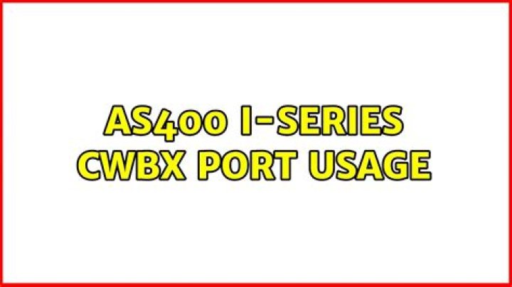 AS400 i-series cwbx port usage