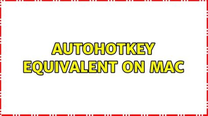 AutoHotKey equivalent on Mac