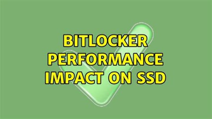 Bitlocker Performance Impact on SSD