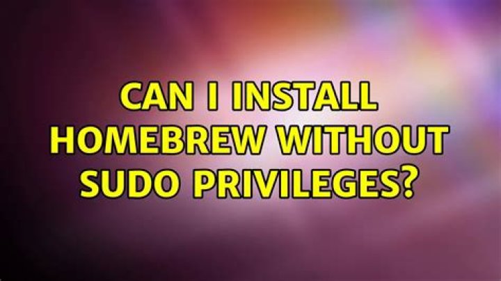 Can I install Homebrew without sudo privileges?
