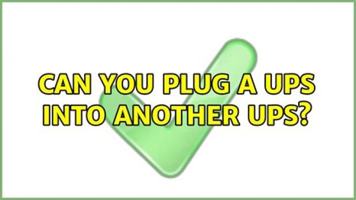 Can you plug a UPS into another UPS?