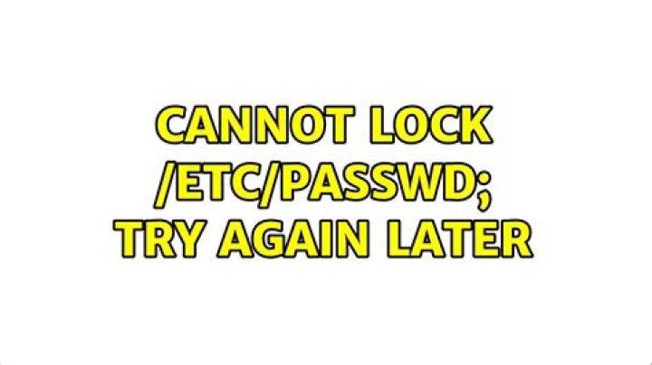Cannot lock /etc/passwd; try again later