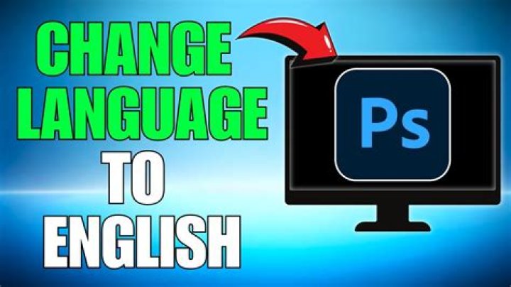Change Photoshop language to English