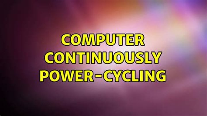 Computer continuously power-cycling