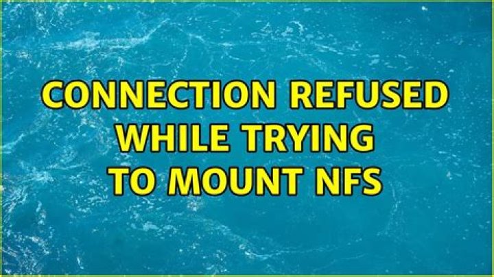 connection refused while trying to mount nfs