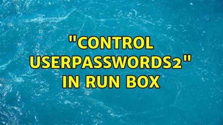 "control userpasswords2" in Run box