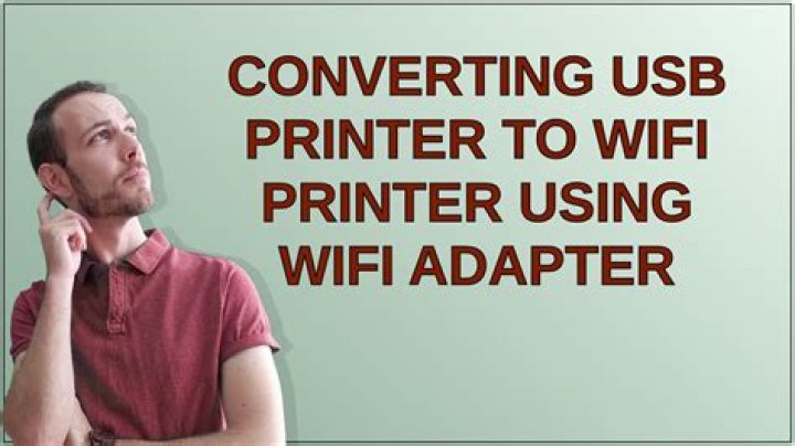 Converting USB printer to wifi printer using wifi adapter
