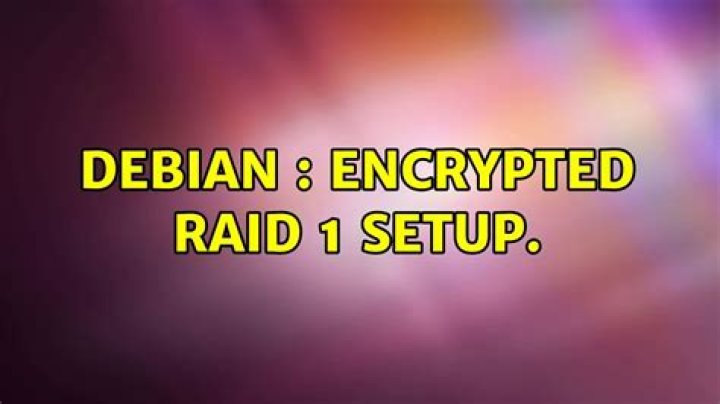 Debian : Encrypted Raid 1 setup.