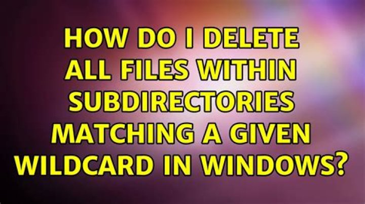 Delete matching files in all subdirectories