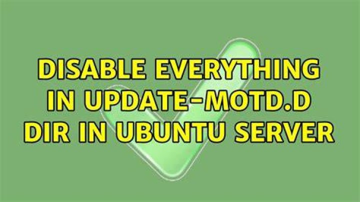 disable everything in update-motd.d dir in ubuntu server