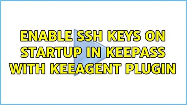 Enable SSH keys on startup in KeePass with KeeAgent plugin