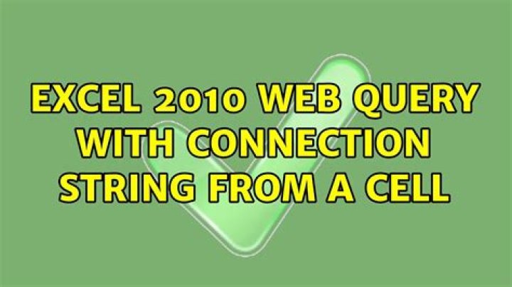 Excel 2010 Web Query with connection string from a cell