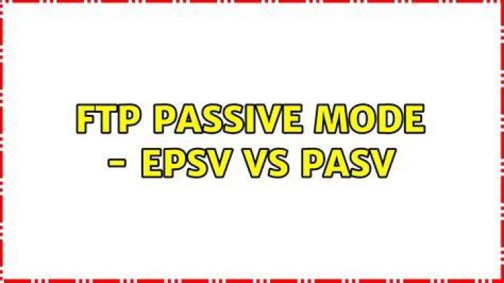 FTP Passive mode - EPSV vs PASV