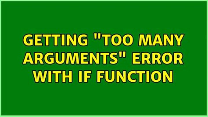 Getting "too many arguments" with `IF` function