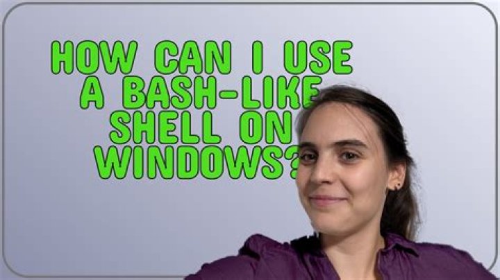 How can I use a Bash-like shell on Windows?