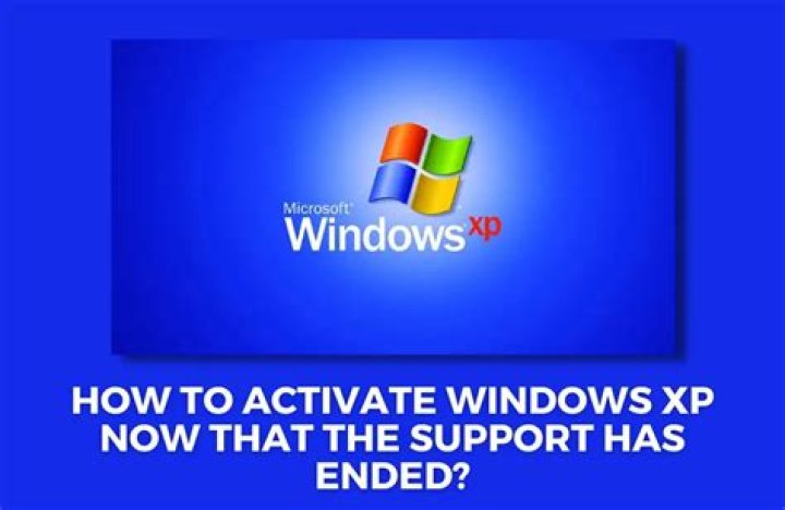 How do I activate WindowsXP now that support has ended?