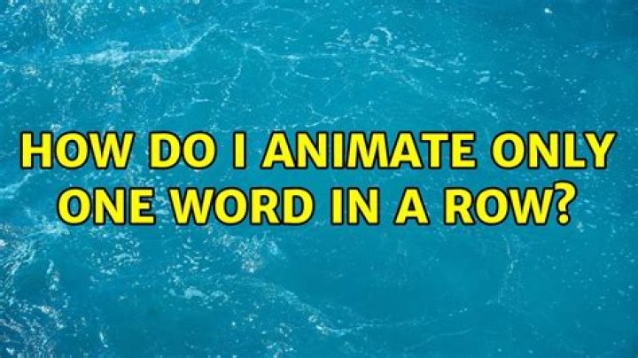 How do I animate only one word in a row?
