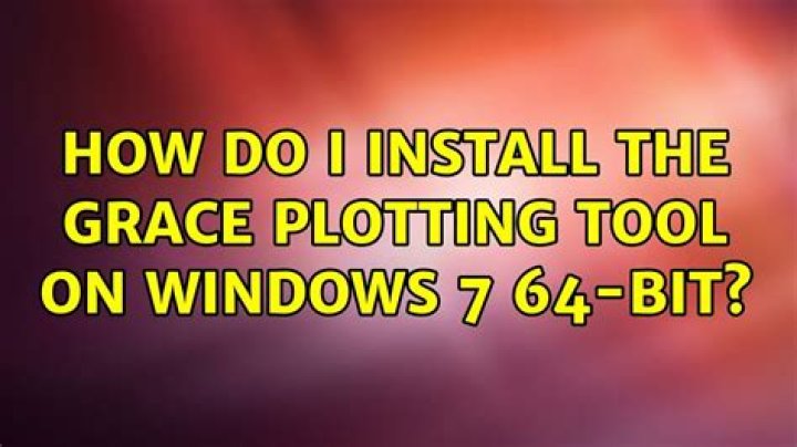 How do I install the Grace plotting tool on Windows 7 64-bit?