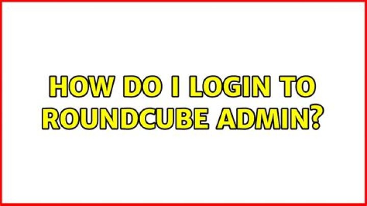 How do I login to Roundcube admin?