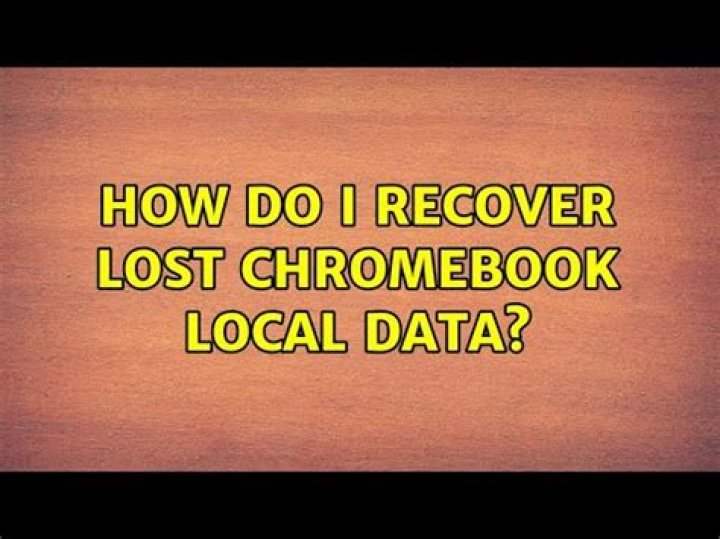 How do I recover lost chromebook local data?