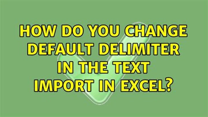 How do you change default delimiter in the Text Import in Excel?