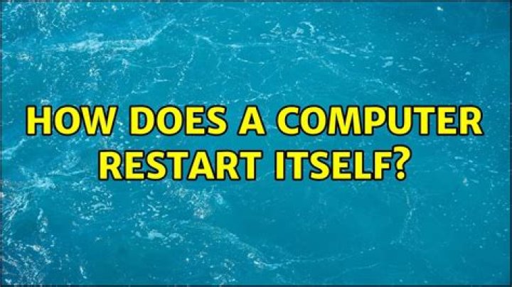 How does a computer restart itself?