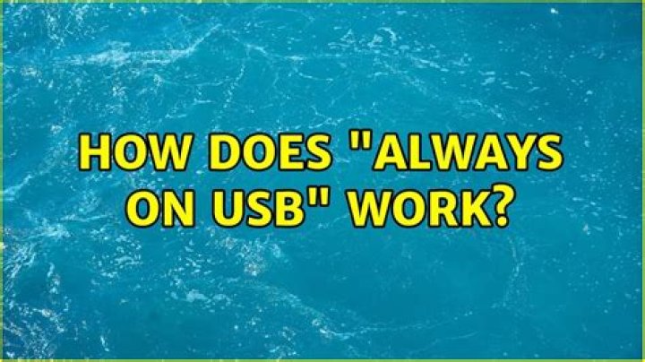 How does "Always On USB" work