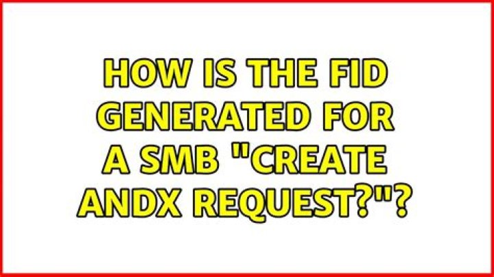 How is the FID generated for a SMB “Create AndX Request?”