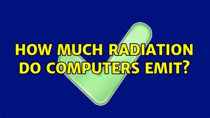 How much radiation do computers emit?