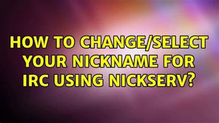 How to change/select your nickname for IRC using NickServ