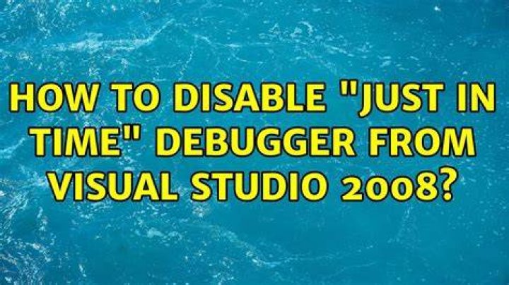 How to disable "just in time" debugger from visual studio 2008?