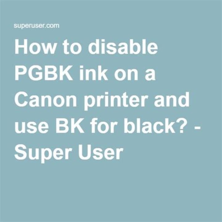 How to disable PGBK ink on a Canon printer and use BK for black?