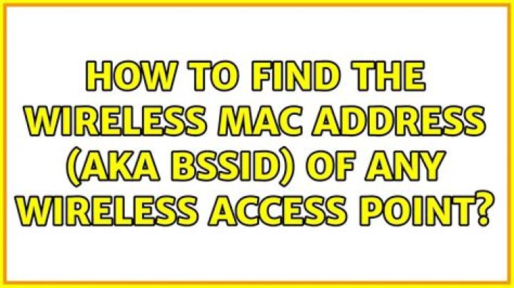 How to find the wireless MAC address (aka BSSID) of any wireless access point
