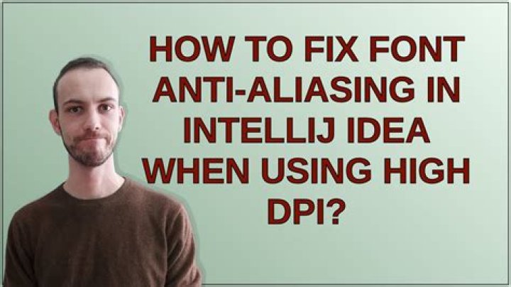 How to fix font anti-aliasing in IntelliJ IDEA when using high DPI?