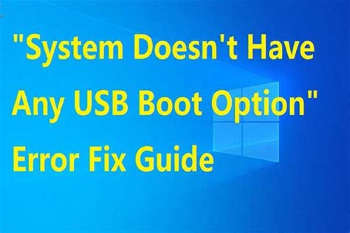 How to fix "System doesn't have any USB boot system"?