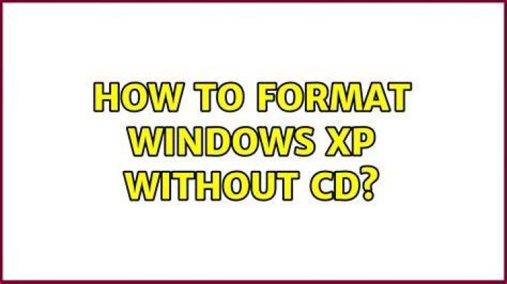 How to format Windows XP without CD?