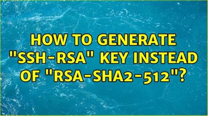 How to generate "ssh-rsa" key instead of "rsa-sha2-512"