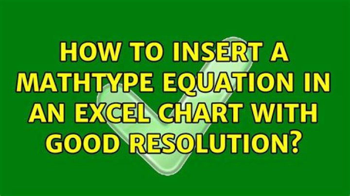 How to insert a MathType equation in an Excel chart with good resolution?