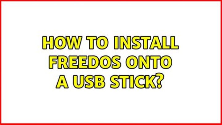 How to install FreeDos onto a usb stick?