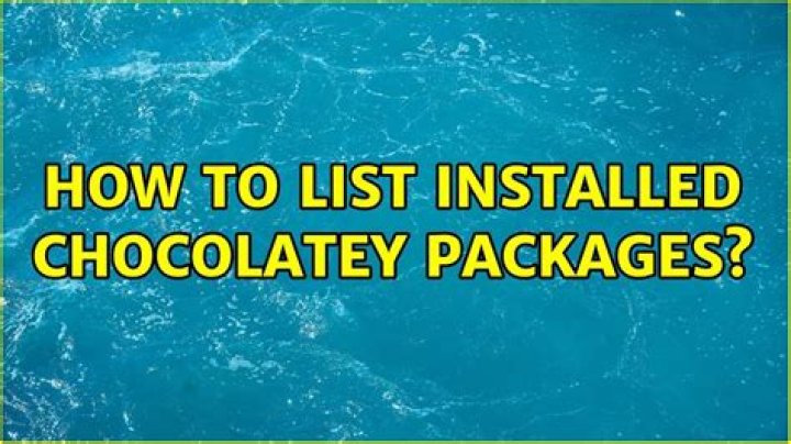 How to list installed Chocolatey packages?