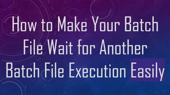 How to make a batch file wait for a process to begin, then continue?