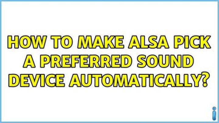 How to make Alsa pick a preferred sound device automatically?