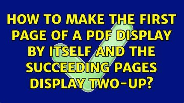 How to make the first page of a PDF display by itself and the succeeding pages display two-up?