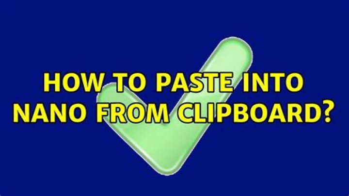 How to paste into nano from clipboard?
