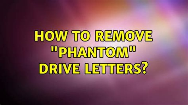 How to remove "phantom" drive letters?