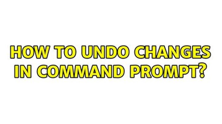How to "undo" in command prompt?