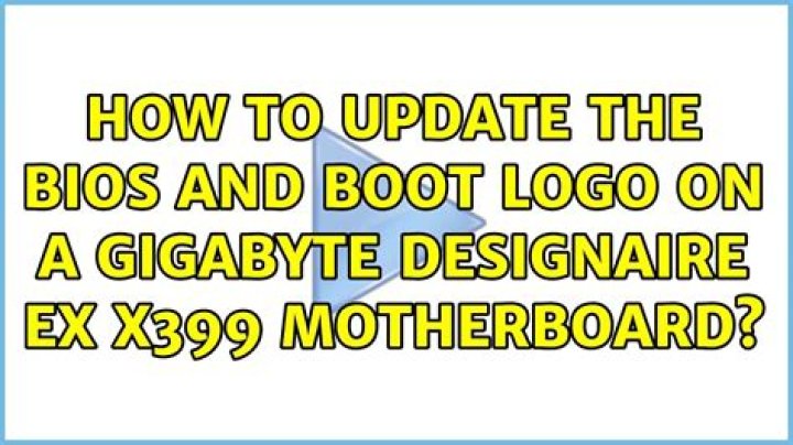 How to update the BIOS and boot logo on a Gigabyte Designaire EX X399 motherboard