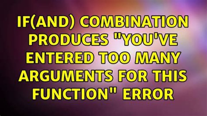 If(AND) combination produces "You've entered too many arguments for this function" error